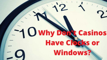 No Clocks and Windows in the Casino