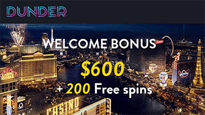 Dunder Casino offers you generous welcome bonus.