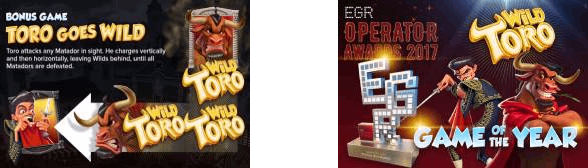 In 2017 the Wild Toro slot took the prestigious “Game of the Year Award”